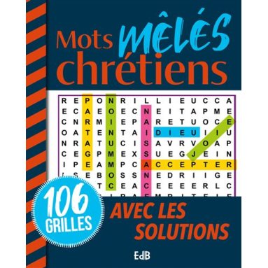 Guy & Marguerite Pauly - Mots mêlés chrétiens avec les solutions - 106 grilles