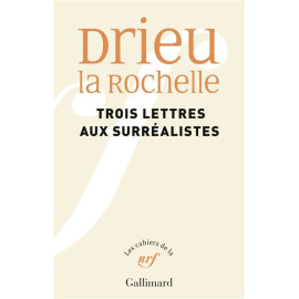 Pierre Drieu La Rochelle - Trois lettres aux surréalistes