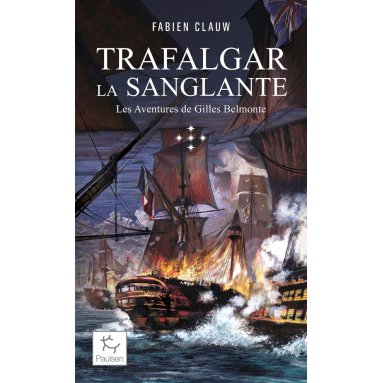 Fabien Clauw - Trafalgar la Sanglante