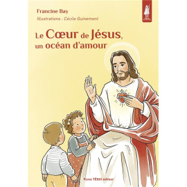 Francine Bay - Le Coeur de Jésus, un océan d'amour