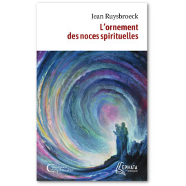 Jean van Ruysbroeck - L'ornement des noces spirituelles