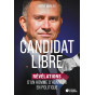 Hervé Moreau - Candidat libre - Révélations d'un homme d'honneur en politique