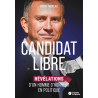 Hervé Moreau - Candidat libre - Révélations d'un homme d'honneur en politique