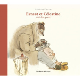 Gabrielle Vincent - Ernest et célestine ont des poux