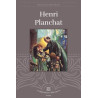 Henri Lucas & André Flachot - Henri Planchat un prêtre tout à Dieu et aux pauvres 1823-1871