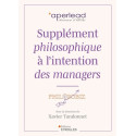 Supplément philosophique à l'intention des managers