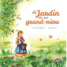 Christine Reigna - Le jardin de ma grand-mère