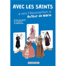 Odile Haumonté - Avec les Saints - Vers l'Assomption autour de Marie