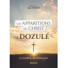 Jean Stiegler - Les Apparitions du Christ à Dozulé - Le journal de Madeleine