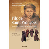 Fils de saint François - Les capucins, histoire et spiritualité