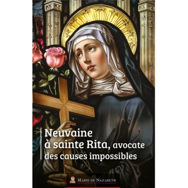 Neuvaine à sainte Rita, avocate des causes impossibles