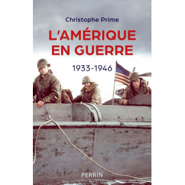 Christophe Prime - L'Amérique en guerre - 1933-1946