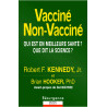 Robert F. Kennedy - Vacciné, non vacciné - Qui est en meilleure santé ? Que dit la science ?