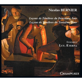 Nicolas Bernier - Leçons de Ténèbres du Deuxième et Troisième Jour - CD