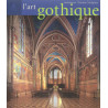 Rolf Toman - L'Art gothique - Architecture, sculpture, peinture