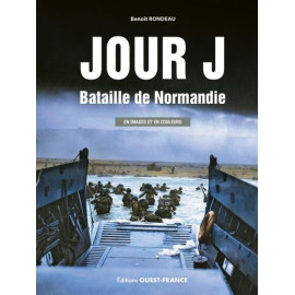 Benoît Rondeau - Jour J - Bataille de Normandie