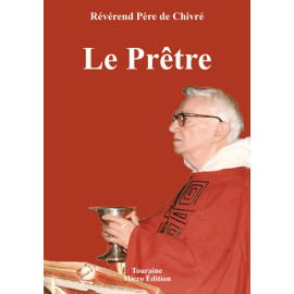 R.P. Bernard-Marie de Chivré - Le Prêtre