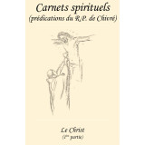 Le Christ - 1ère partie - Carnets spirituels N°79