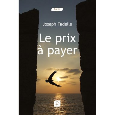 Joseph Fadelle - Le prix à payer