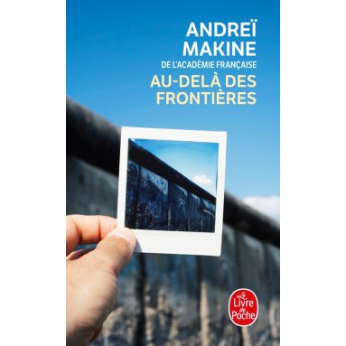 Andreï Makine - Au-delà des frontières