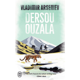 Vladimir Arseniev - Dersou Ouzala