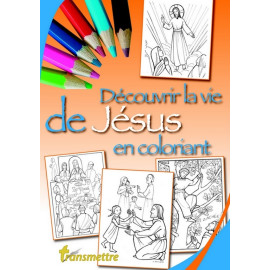 Denis Sureau - Découvrir la vie de Jésus en coloriant