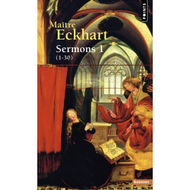Maître Eckhart - Sermons 1 - de 1 à 30