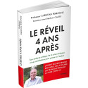 Le réveil 4 ans après - Son analyse critique de la crise sanitaire et ses révélations pour passer à l'action