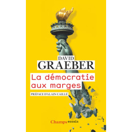 David Graeber - La démocratie aux marges