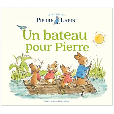 Beatrix Potter - Un bateau pour Pierre - Le Monde de Pierre Lapin