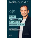 Votre attention est votre superpouvoir