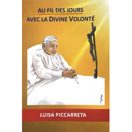 Au fil des jours avec la divine volonté, Luisa Piccarreta