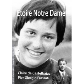 Etoile Notre Dame - Claire de Castelbajac - Pier Giorgio Frassati