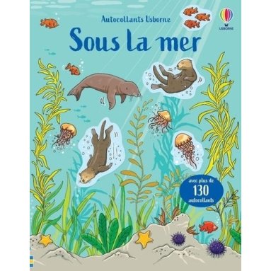 Jessica Greenwell - Sous la mer - Avec plus de 130 autocollants