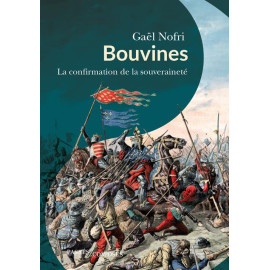 Gaël Nofri - Bouvines - La confirmation de la souveraineté