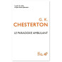 Gilbert-Keith Chesterton - Le Paradoxe ambulant