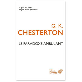 Gilbert-Keith Chesterton - Le Paradoxe ambulant