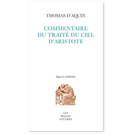 Saint Thomas d'Aquin - Commentaire du traité Du ciel d'Aristote