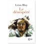 Léon Bloy - Le désespéré