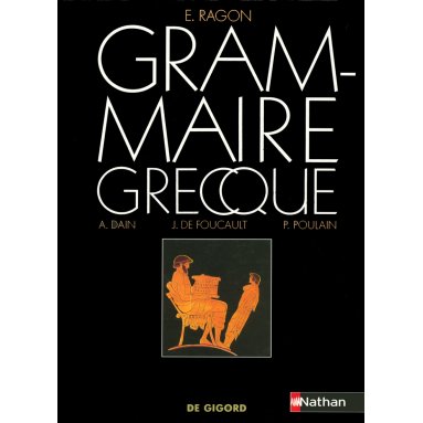 E Ragon - Grammaire grecque