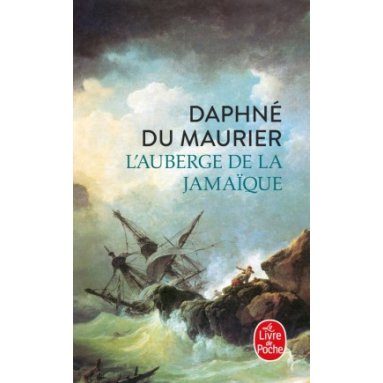 Daphné Du Maurier - L'auberge de la Jamaïque