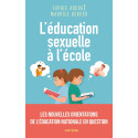 L'éducation sexuelle à l'école - Les nouvelles orientations de l'Education nationale en question