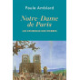 Paule Amblard - Notre-Dame de Paris - Les symboles des pierres