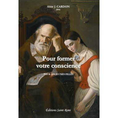 Abbé Cardon, 1946 - Pour former votre conscience, pour les jeunes filles