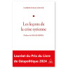 Fabrice Balanche - Les leçons de la crise syrienne - L'affrontement, face à l'Occident l'Iran, la Russie et la Chine