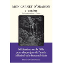 Mon Carnet d'Oraison 2 - Carême, de la septuagésime à Pâques