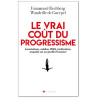 Wandrille de Guerpel - Le vrai coût du progressisme - Associations, médias, ONG, institutions, enquête sur un gouffre financier