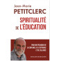 Père Jean-Marie Petitclerc - Spiritualité de l'éducation