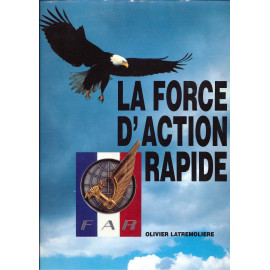 Olivier Latremolière - La Force d'action rapide