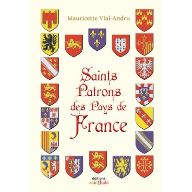 Mauricette Vial-Andru - Saints Patrons des Pays de France